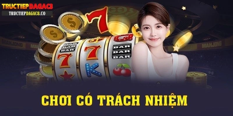 Chơi có trách nhiệm